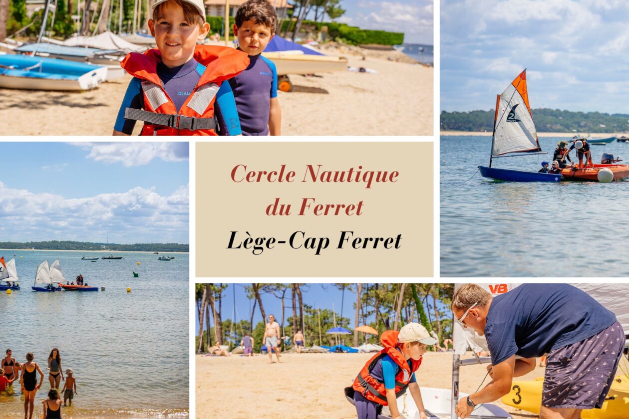 Découvrez la navigation avec le Cercle Nautique du Ferret à Lège-Cap Ferret